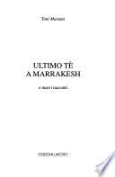 Ultimo tè a Marrakesh