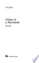 Ultimo tè a Marrakesh
