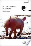 Ultimo venne il porco