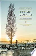 Ultimo viaggio. Oltre i limiti del mondo
