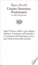Umano Inumano Postumano