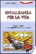 Un'alleanza per la vita. Pregare i salmi in una spiritualità macroecumenica