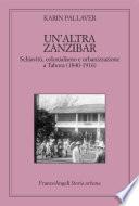 Un'altra Zanzibar. Schiavitù, colonialismo e urbanizzazione a Tabora (1840-1916)