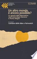 Un altro mondo è ancora possibile? Lo spazio dell'alternativa vent'anni dopo Genova e Porto Alegre