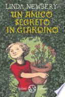 Un amico segreto in giardino