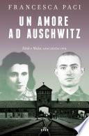 Un amore ad Auschwitz