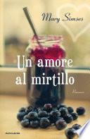 Un amore al mirtillo