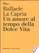 Un amore al tempo della Dolce Vita