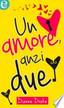 Un amore, anzi due (eLit)