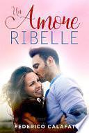 Un amore ribelle