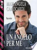 Un angelo per me