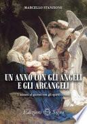 Un anno con gli angeli e gli arcangeli. 5 minuti al giorno con gli spiriti celesti