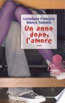 Un anno dopo, l'amore