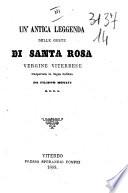 Un'antica leggenda delle geste di santa Rosa vergine viterbese trasportata in lingua italiana da Filippo Monaci d.c.d.g
