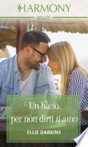 Un bacio per non dirti ti amo