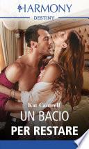 Un bacio per restare