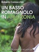 Un basso romagnolo in Amazzonia