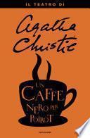 Un caffè nero per Poirot