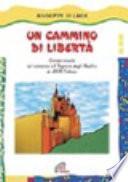 Un cammino di libertà. Campo scuola sul romanzo «Il signore d egli anelli» di J. R. R. Tolkien