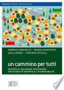 Un cammino per tutti. Percorsi di inclusione per persone con disabilità sensoriale e pluridisabilità