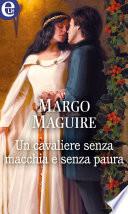 Un cavaliere senza macchia e senza paura (eLit)