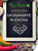 Un diamante in cucina (Youfeel)