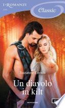 Un diavolo in kilt (I Romanzi Classic)