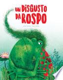 Un disgusto da rospo