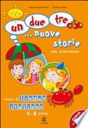 Un, due, tre... nuove storie. Per cominciare