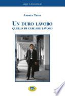 Un duro lavoro quello di cercare lavoro