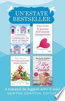 Un'estate bestseller: Colazione in riva al mare-Un' indimenticabile storia d'amore-Il karma dell'amore inaspettato-Il libro dell'estate