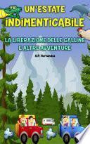 Un'estate indimenticabile - La liberazione delle galline e altre avventure