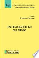 Un Etnosemiologo al Museo
