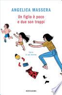 Un figlio è poco e due son troppi