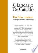 Un fitto mistero. immagini e storie del crimine