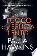 Un fuoco che brucia lento