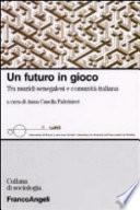 Un futuro in gioco