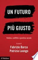 Un futuro più giusto. Rabbia, conflitto e giustizia sociale