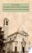 Un gioiello artistico nell'alto milanese: “La Chiesa dei Santi Gervaso e Protaso a Parabiago”