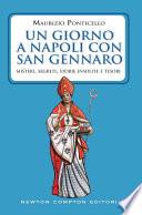 Un giorno a Napoli con san Gennaro