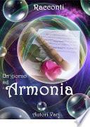 Un Giorno ad Armonia - Racconti