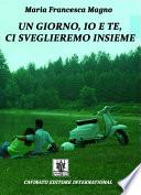 Un giorno io e te ci sveglieremo insieme