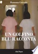 Un golfino blu racconta