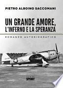 Un grande amore, l'inferno e la speranza