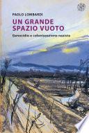 Un grande spazio vuoto. Genocidio e colonizzazione nazista