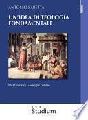 Un'idea di teologia fondamentale tra storia e modelli