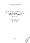 Un Incontro con la storia nel centenario della nascita di Luca De Regibus, 1895- 1995