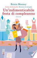 Un'indimenticabile festa di compleanno