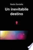 Un inevitabile destino