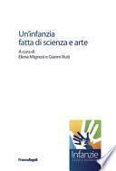 Un'infanzia fatta di scienza e arte